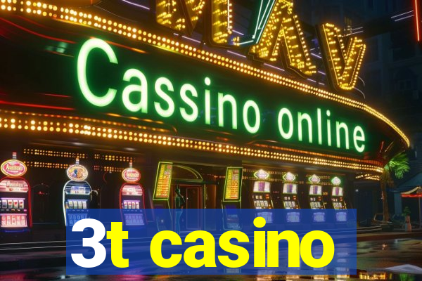 3t casino